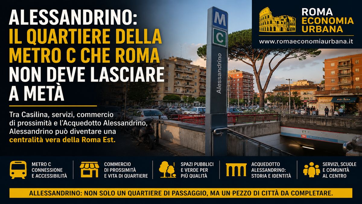 Alessandrino: il quartiere della Metro C che Roma non deve lasciare a metà